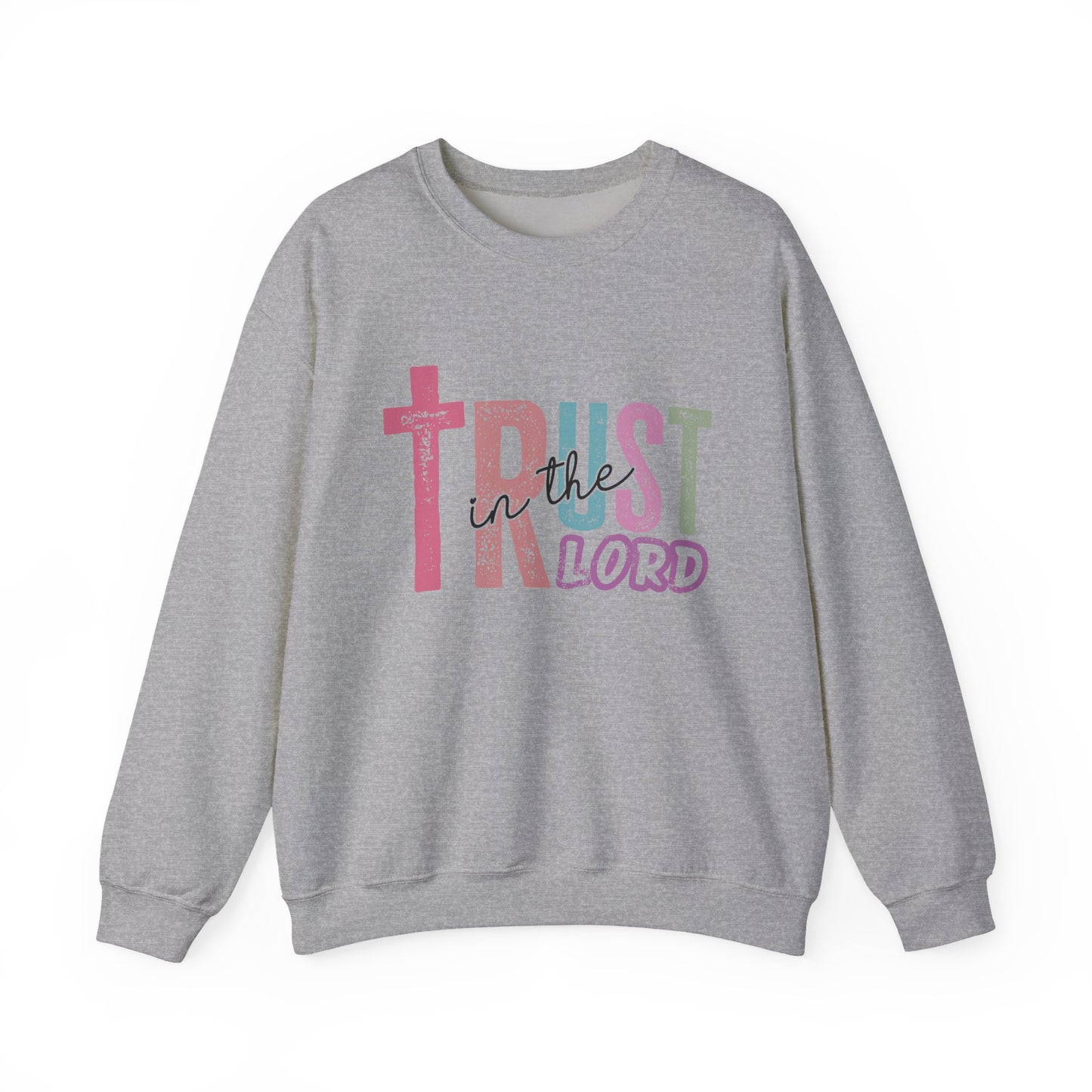 Trust in the Lord Faith Crewneck Sweatshirt
