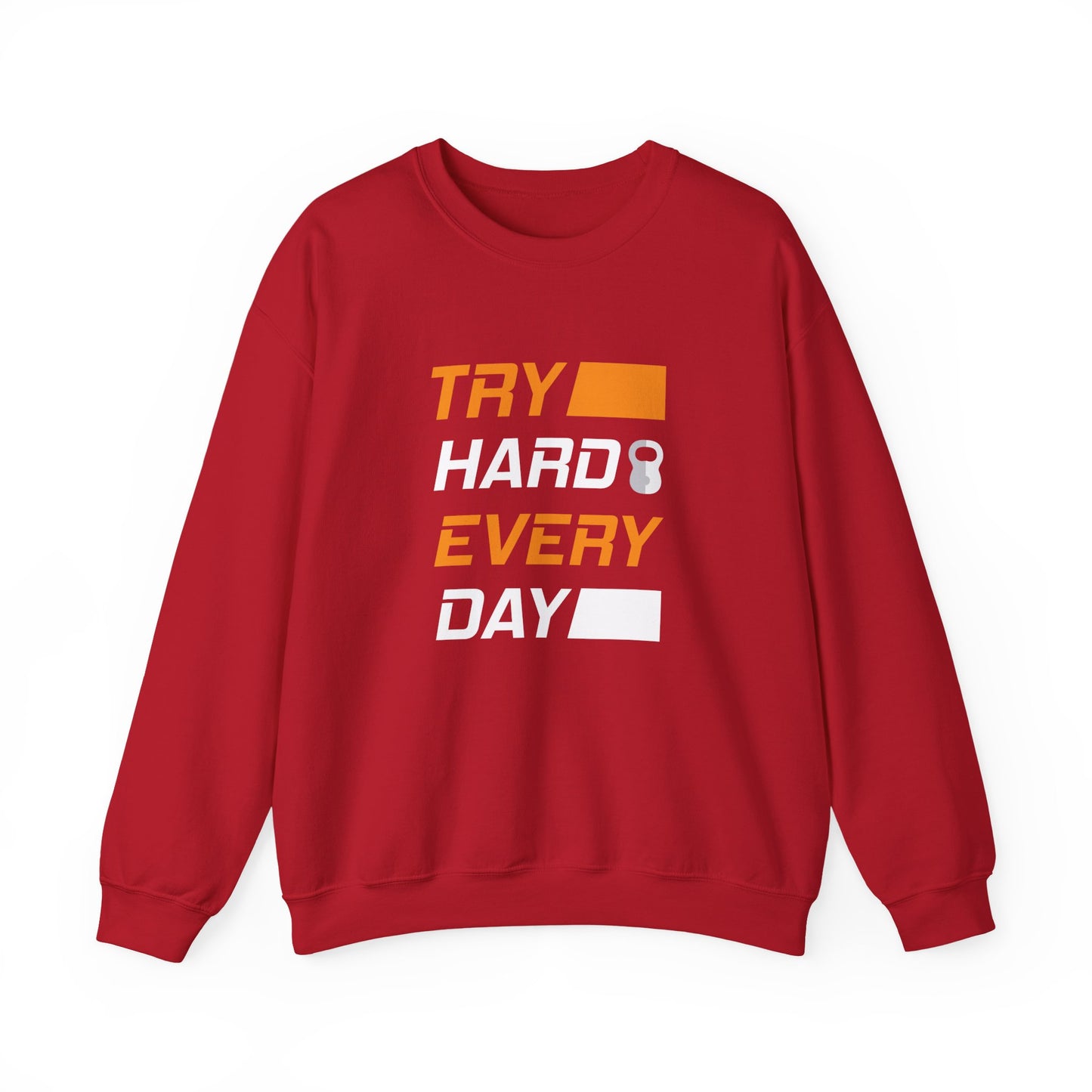 Try Hard Every Day Gym Crewneck Sweatshirt