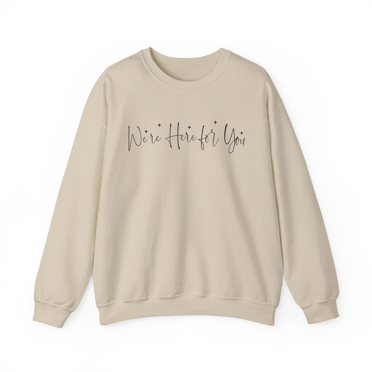 We're Here for You Mental Health Crewneck Sweatshirt