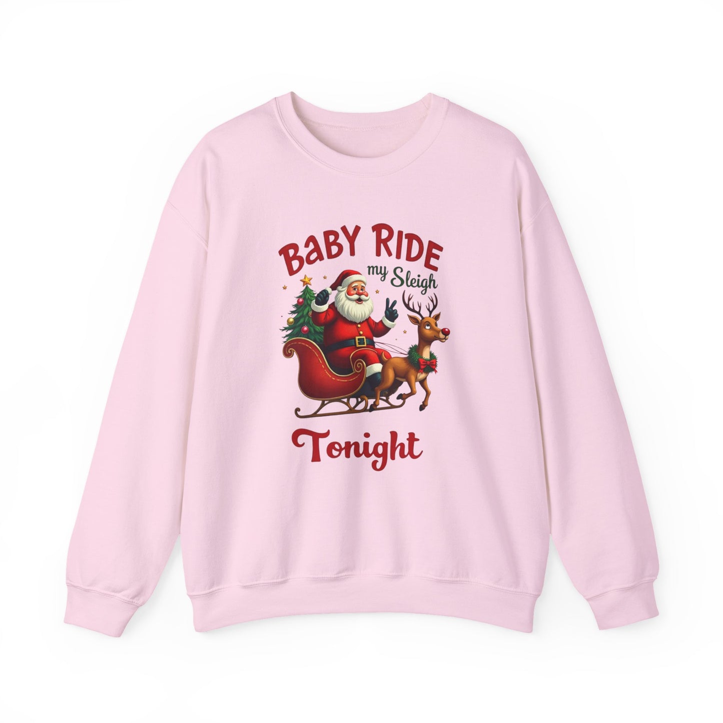 Baby Ride My Sleigh Tonight Christmas Crewneck Sweatshirt