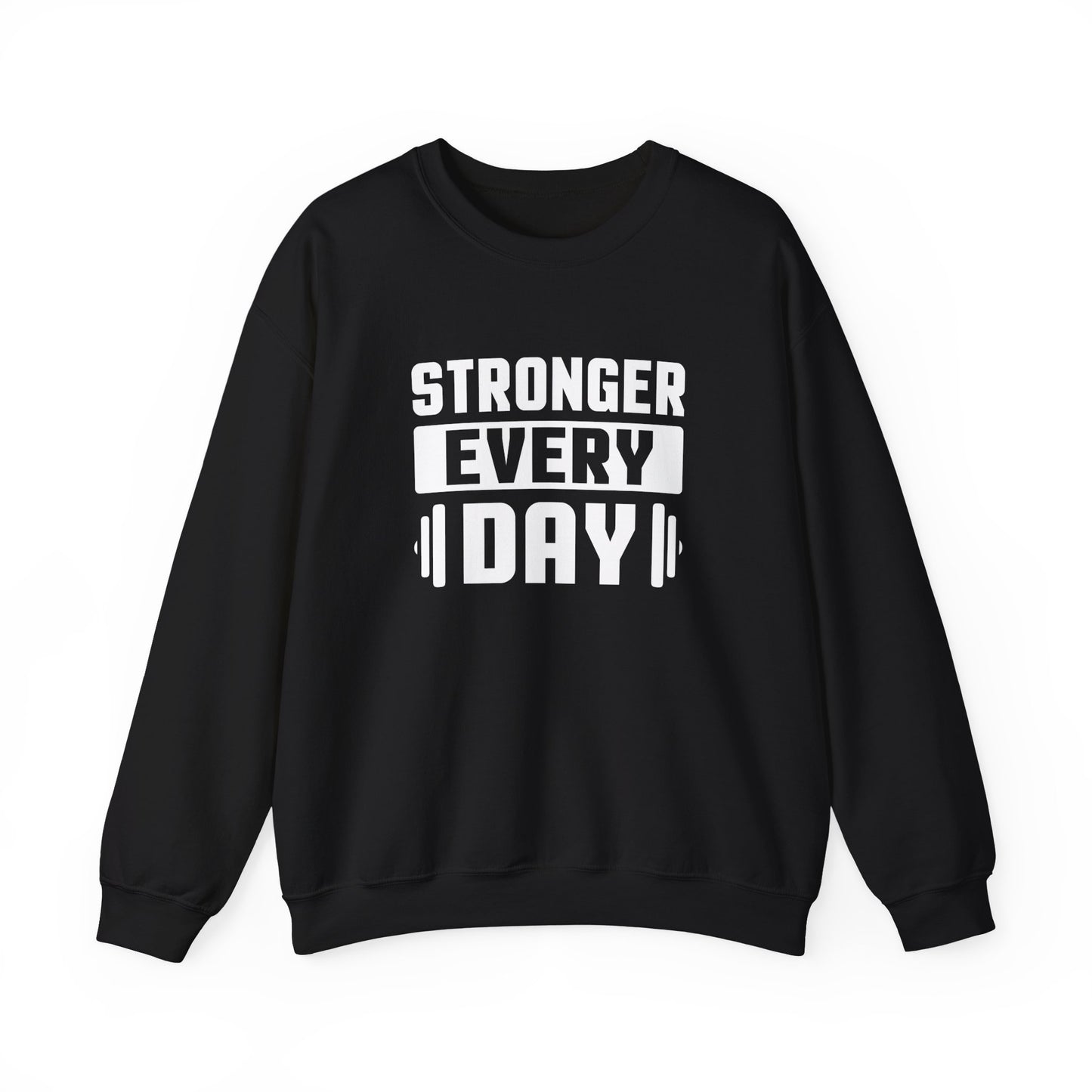 Stronger Every Day Gym Crewneck Sweatshirt