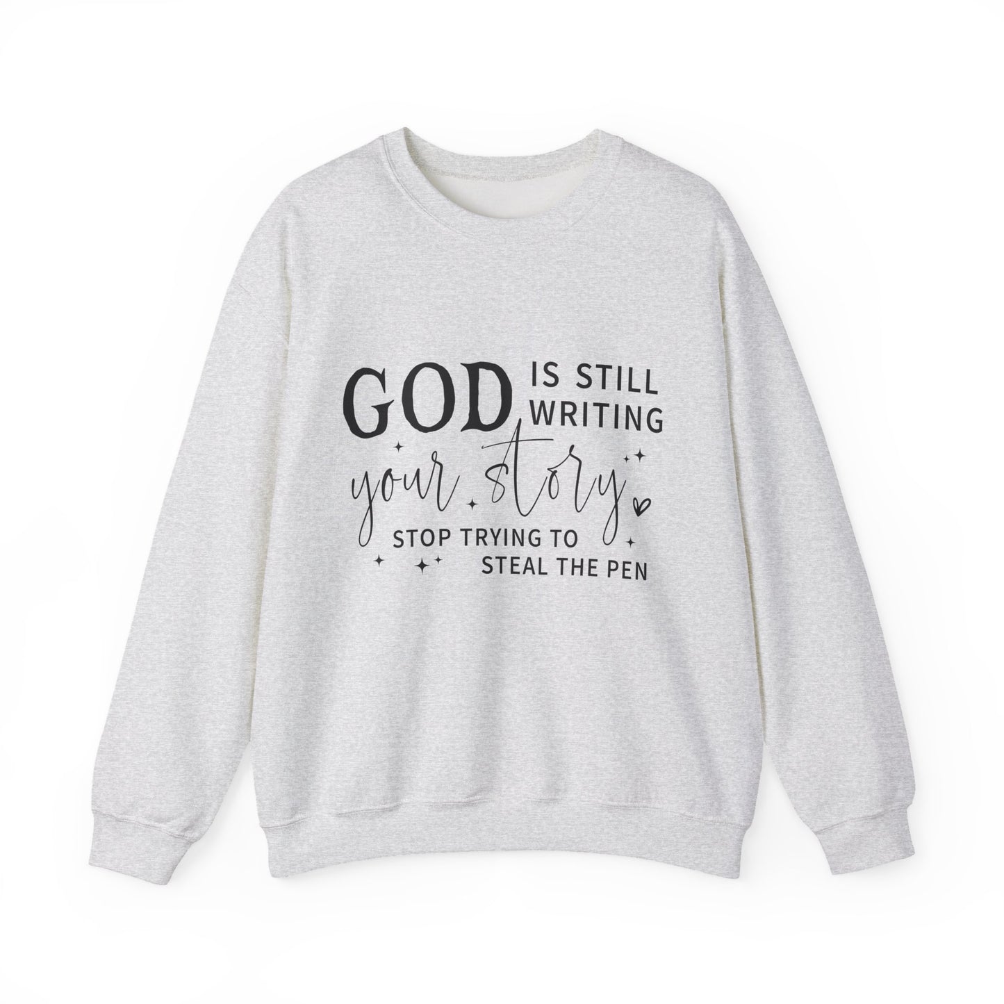 "God is Still Writing Your Story" Faith Crewneck Sweatshirt