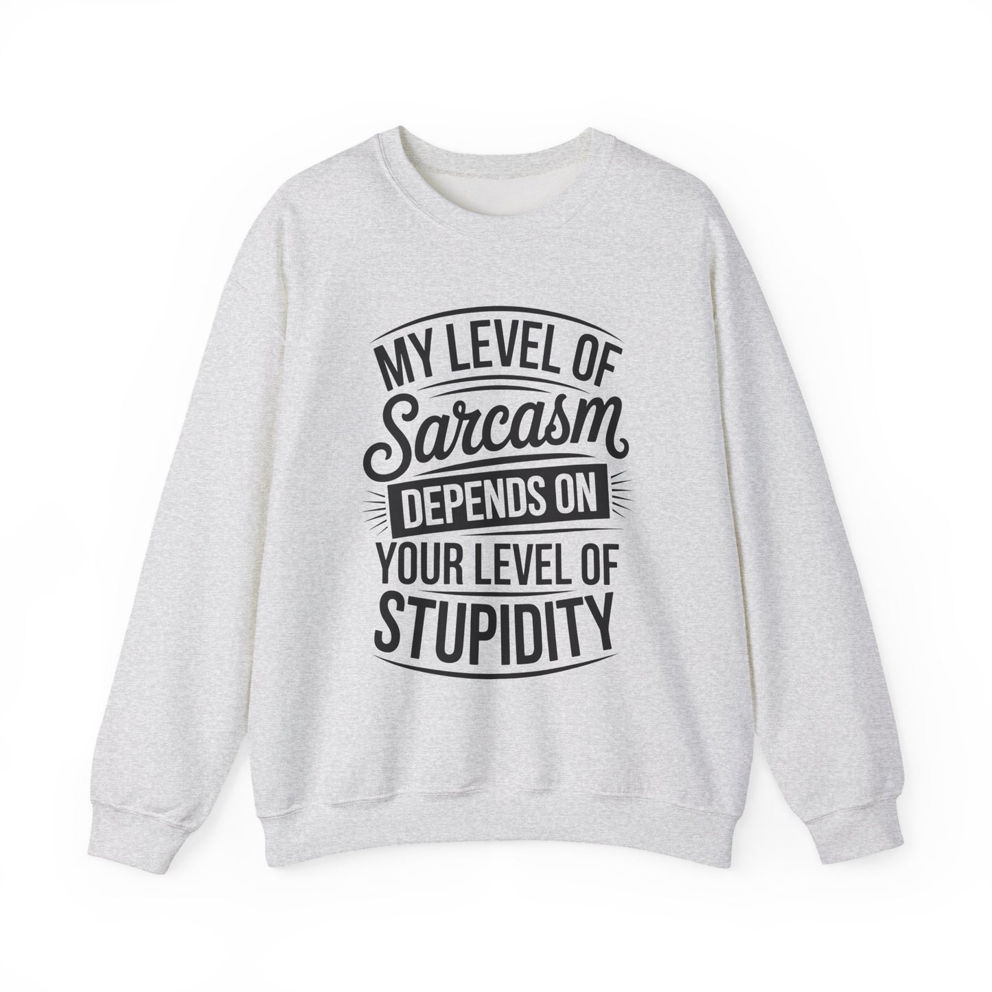 Sarcastic Sarcasm Crewneck Sweatshirt