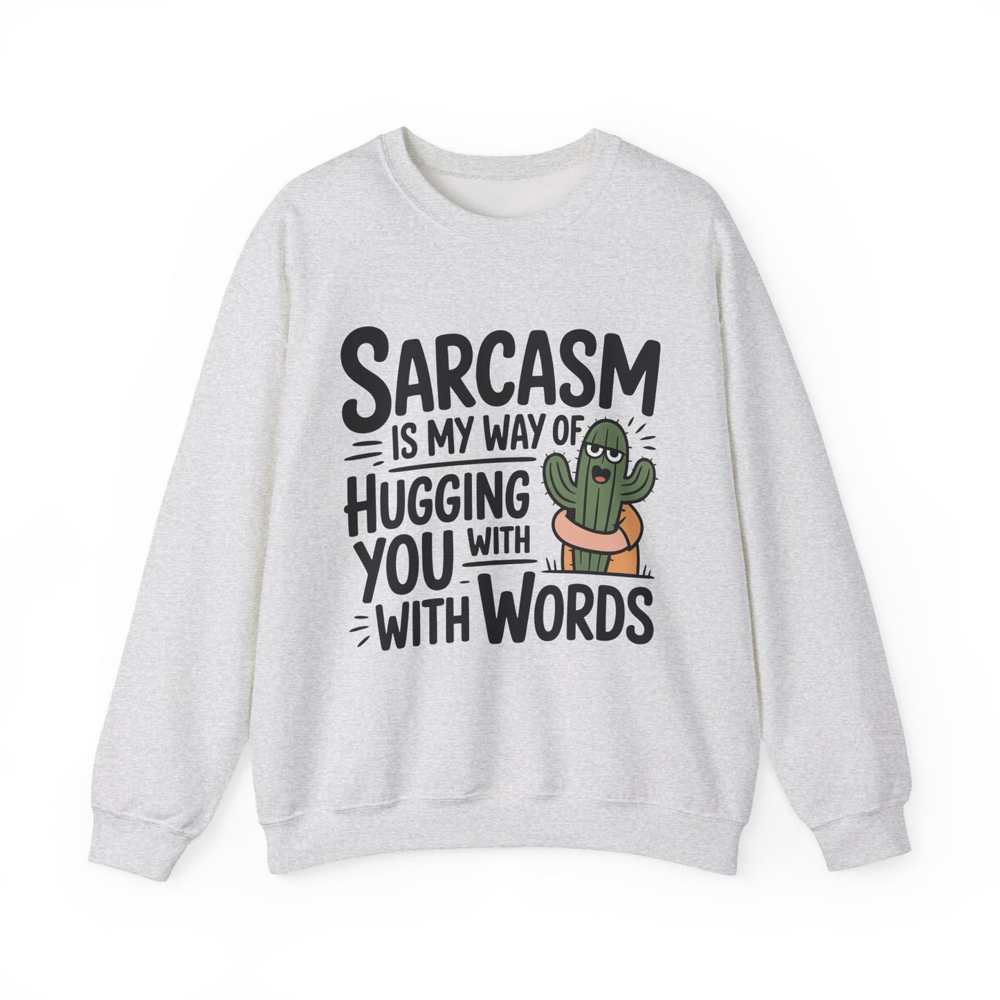 Sarcastic Cactus Sarcasm Crewneck Sweatshirt