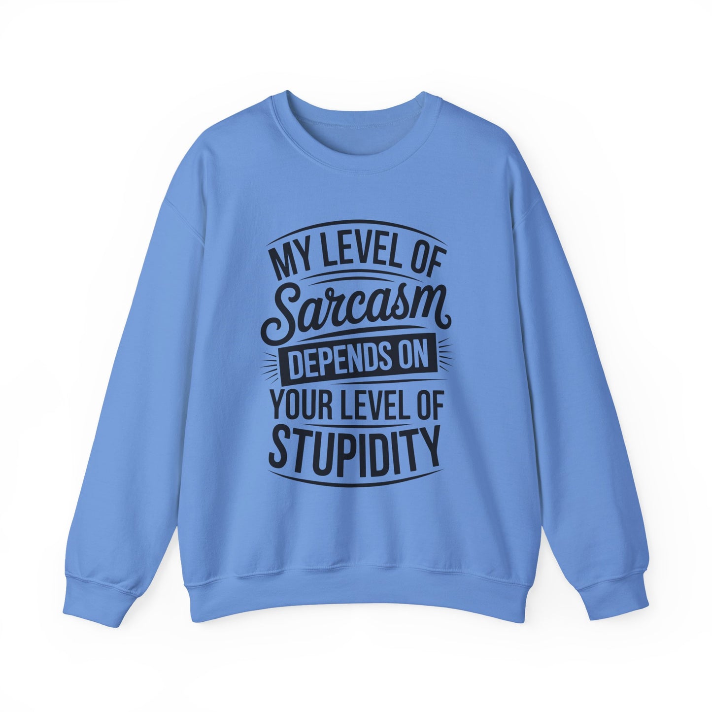 Sarcastic Sarcasm Crewneck Sweatshirt