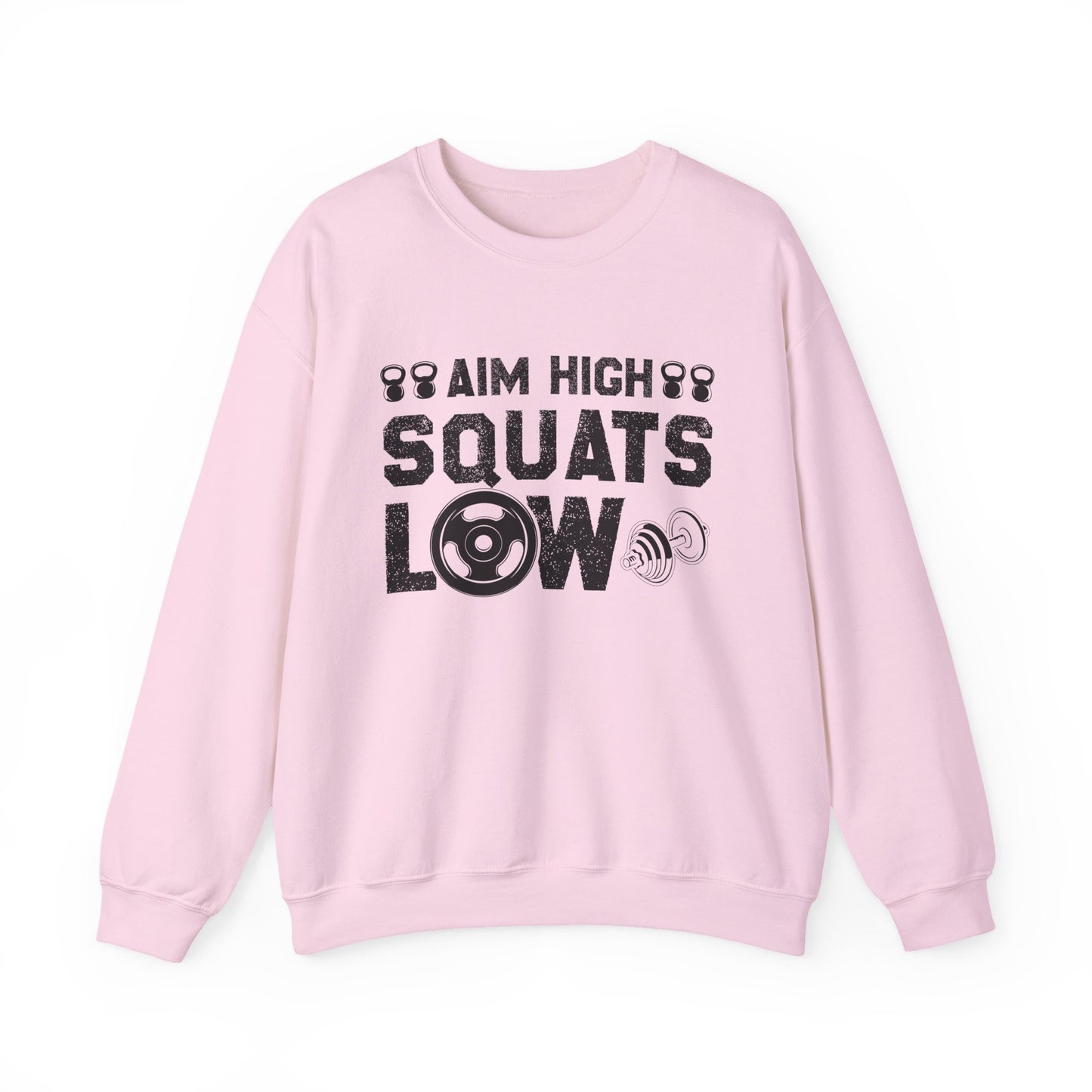 Aim High Squats Low Gym Crewneck Sweatshirt