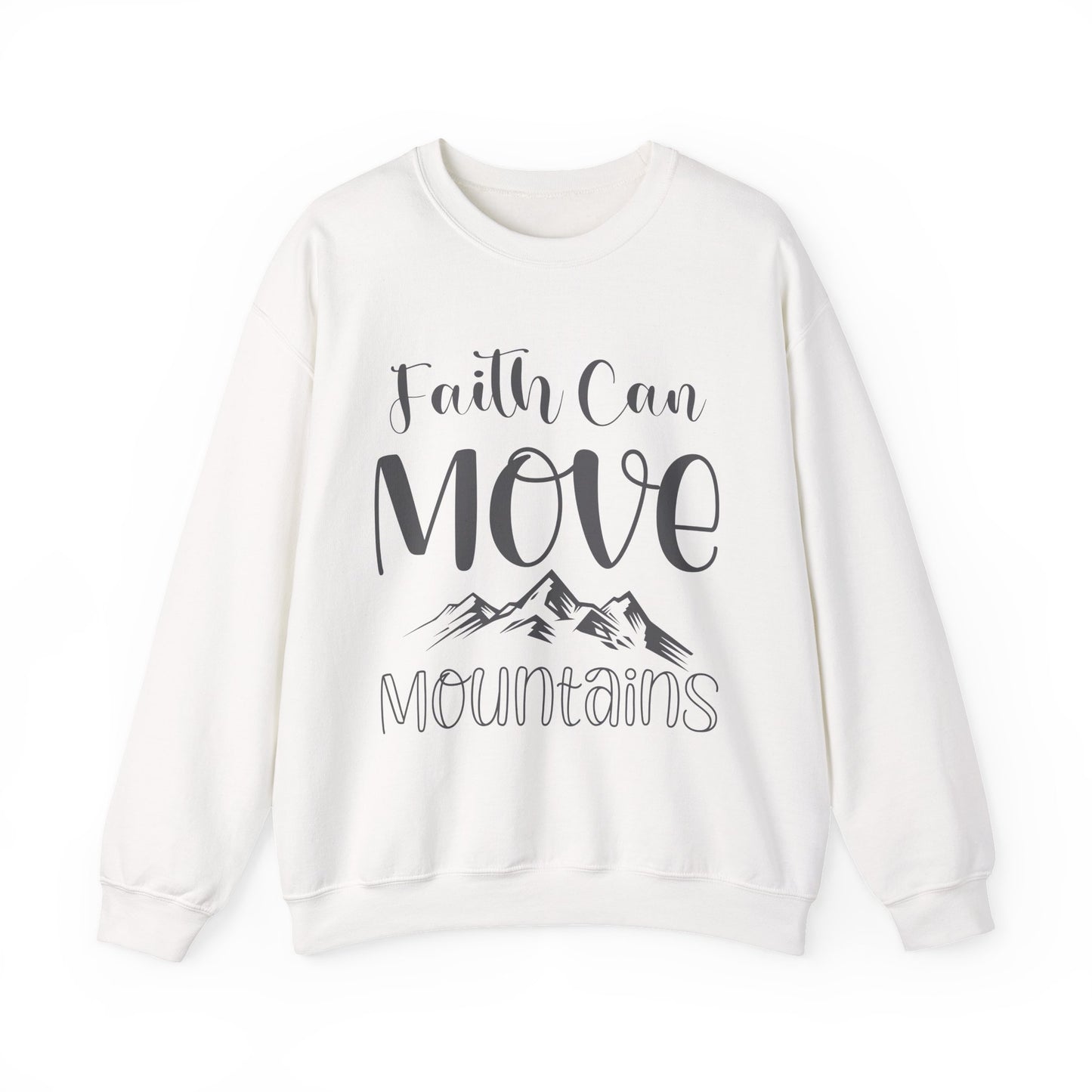 Faith Can Move Mountains Faith Crewneck Sweatshirt