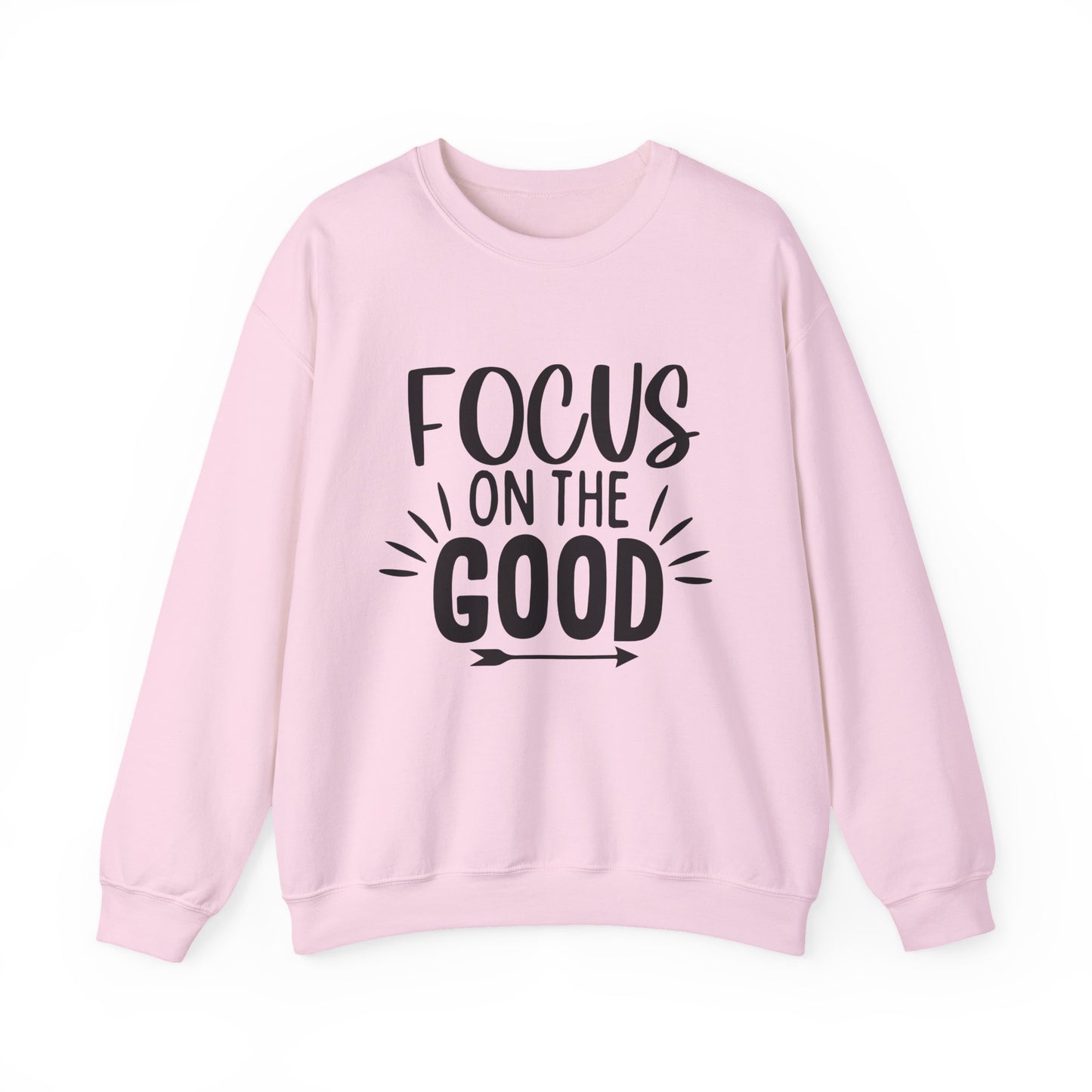Focus on the Good Motivational Crewneck Sweatshirt