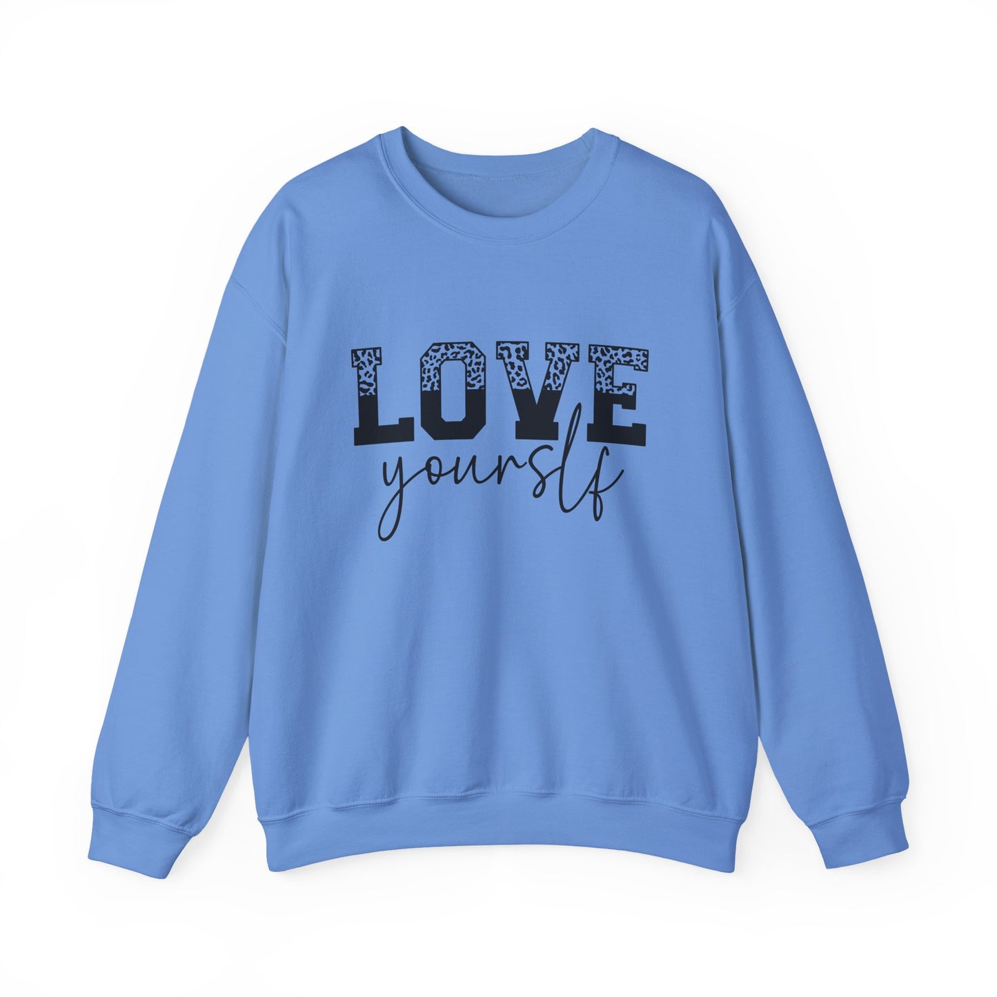 Love Yourself Motivational Crewneck Sweatshirt
