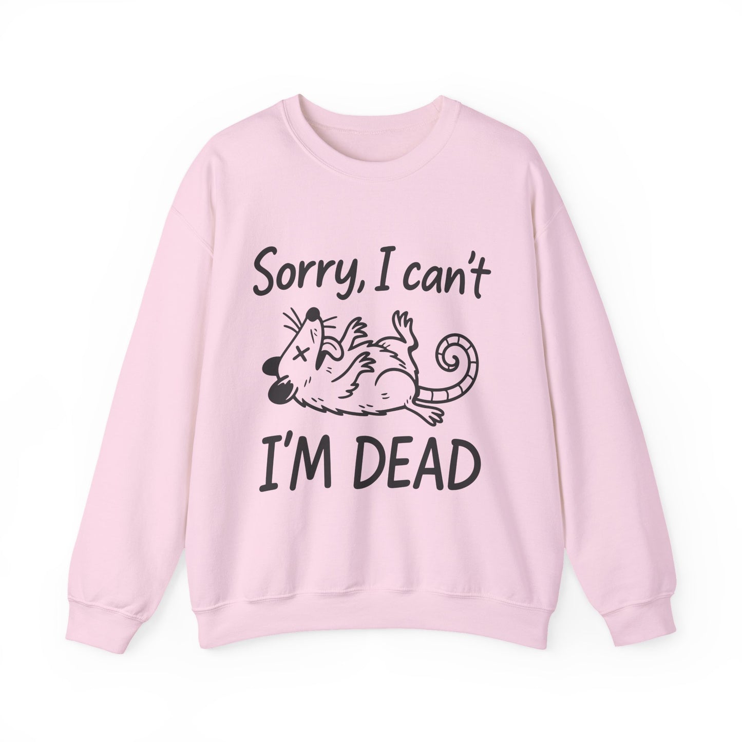 "Sorry I can't I'M Dead" Funny Cat Sarcasm Crewneck Sweatshirt