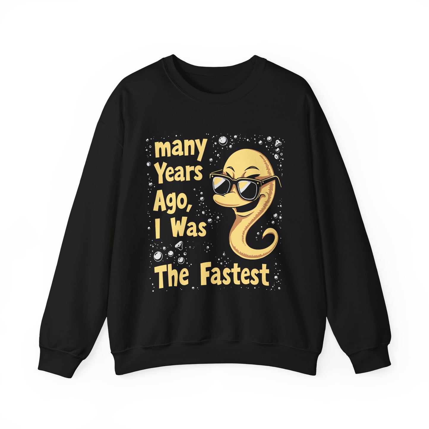 "Many Years Ago, I Was The Fastest" Sarcasm Crewneck Sweatshirt
