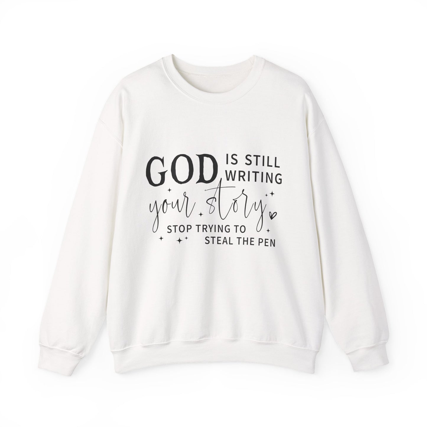 "God is Still Writing Your Story" Faith Crewneck Sweatshirt