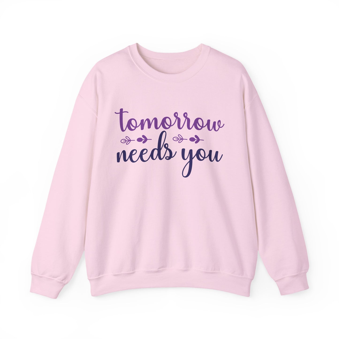 Tomorrow Needs You Mental Health Crewneck Sweatshirt