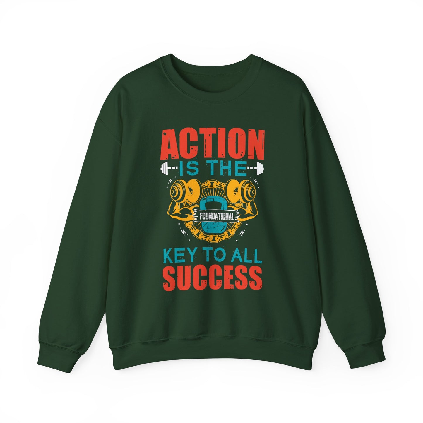 Action Is The Foundational Key To All Success Gym Crewneck Sweatshirt