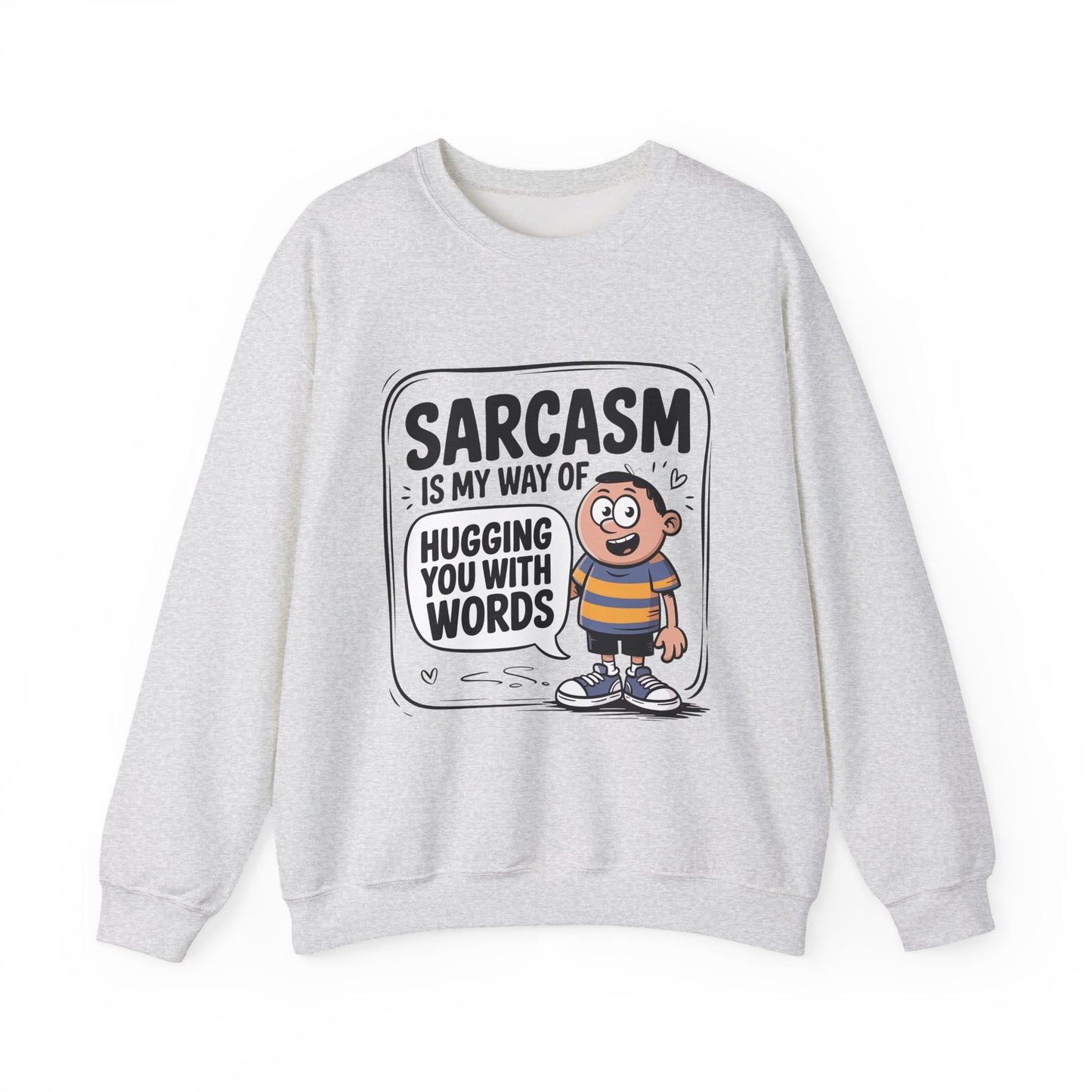 Sarcastic Humor Sarcasm Crewneck Sweatshirt