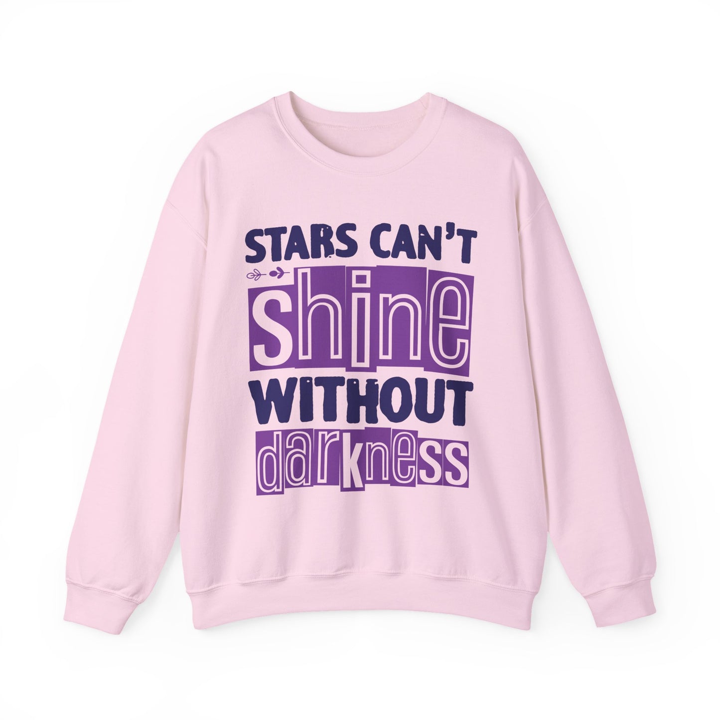 Stars Can't Shine Without Darkness Mental Health Crewneck Sweatshirt