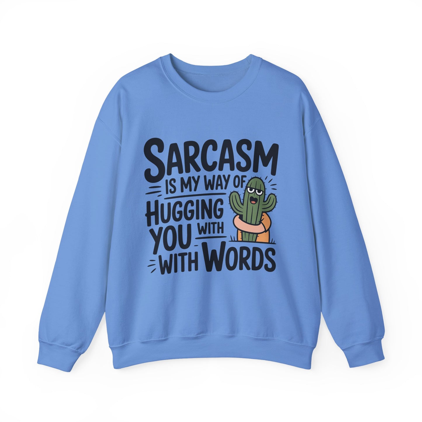 Sarcastic Cactus Sarcasm Crewneck Sweatshirt