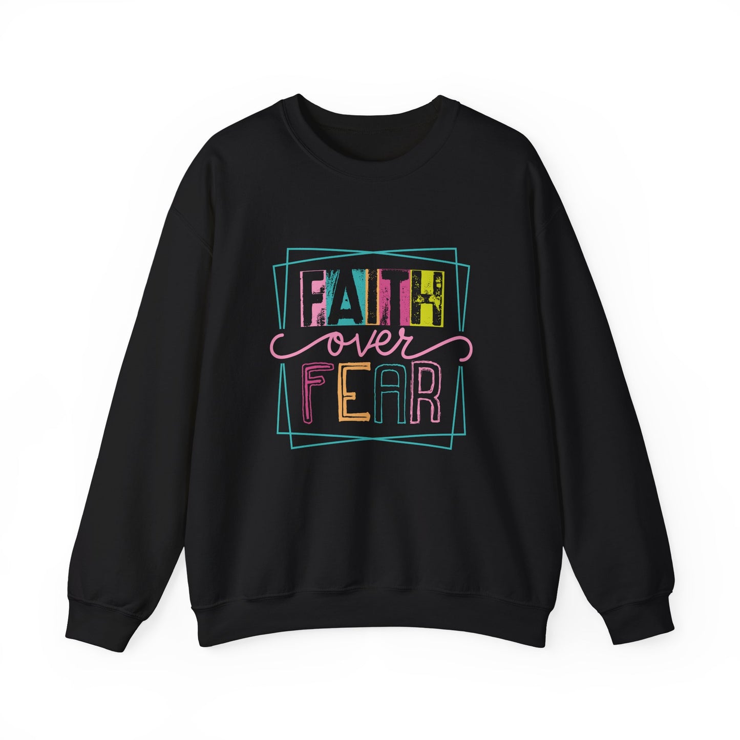 Faith Over Fear Faith Crewneck Sweatshirt