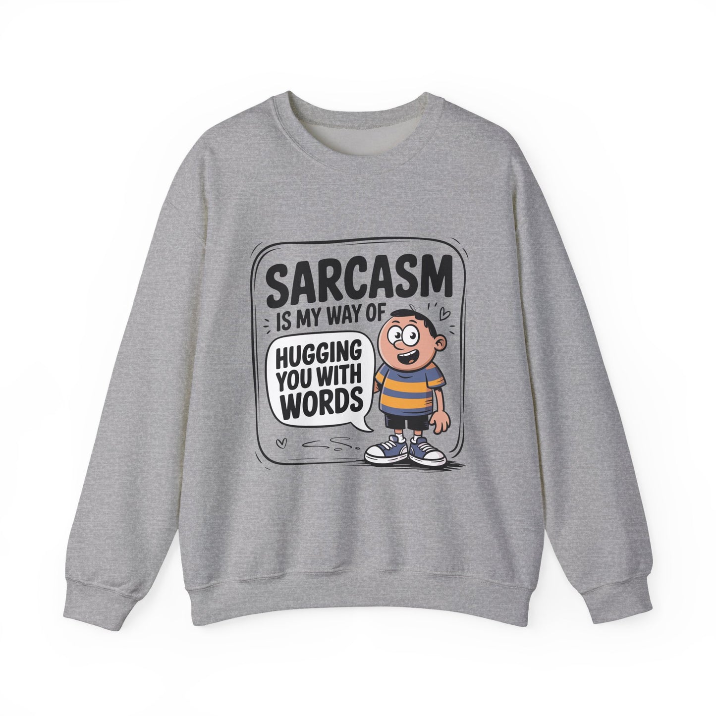 Sarcastic Humor Sarcasm Crewneck Sweatshirt