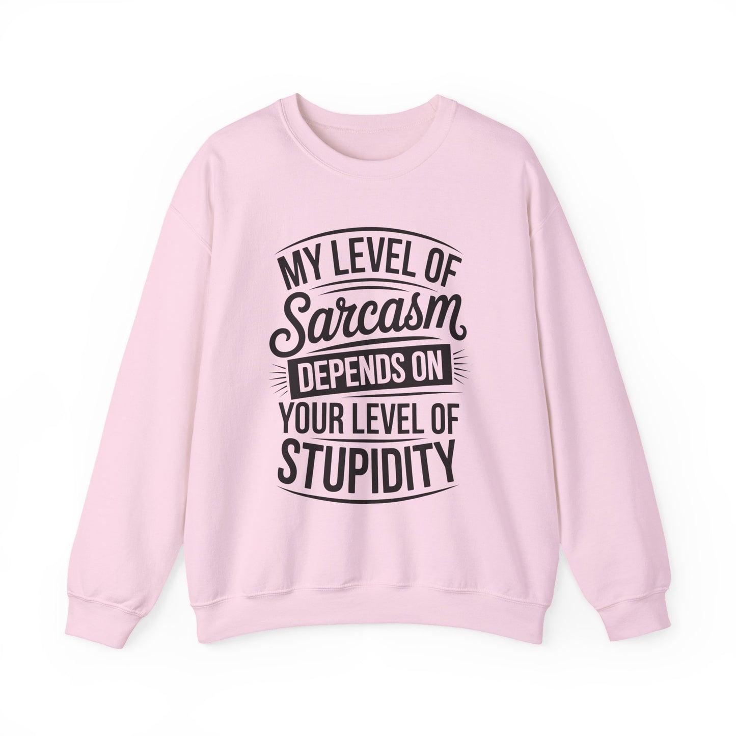Sarcastic Sarcasm Crewneck Sweatshirt