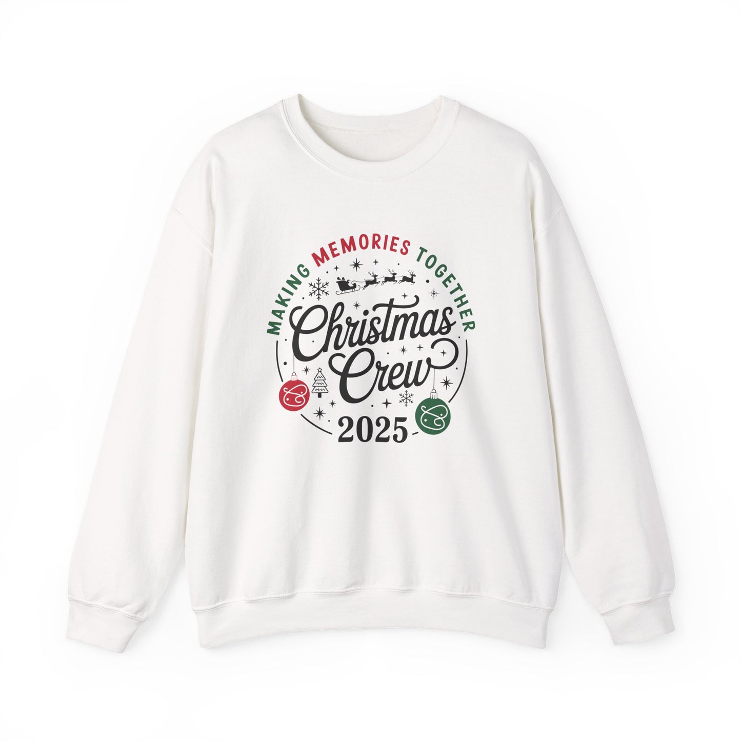 Christmas Crew Making Memories Together 2025 Christmas Crewneck Sweatshirt