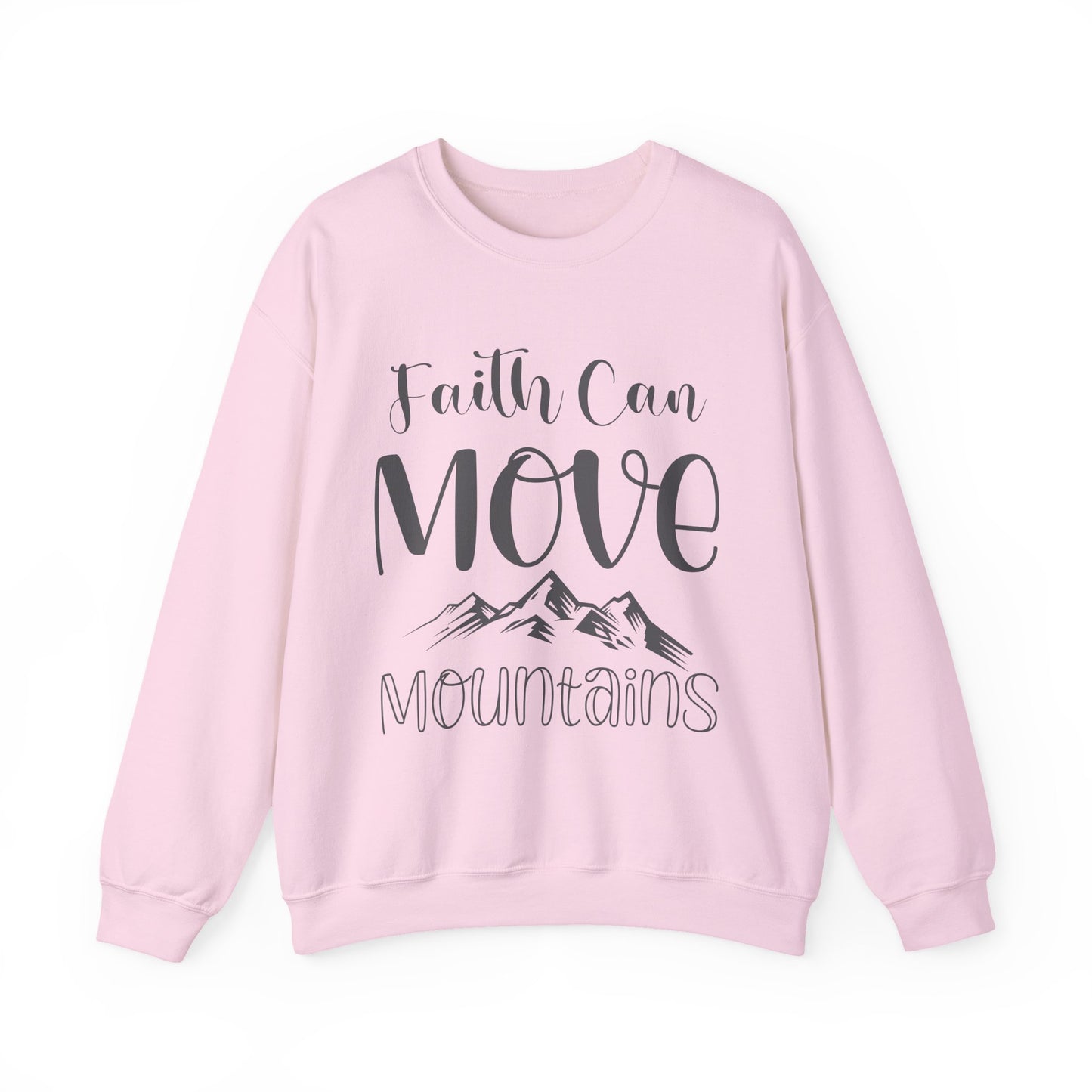 Faith Can Move Mountains Faith Crewneck Sweatshirt