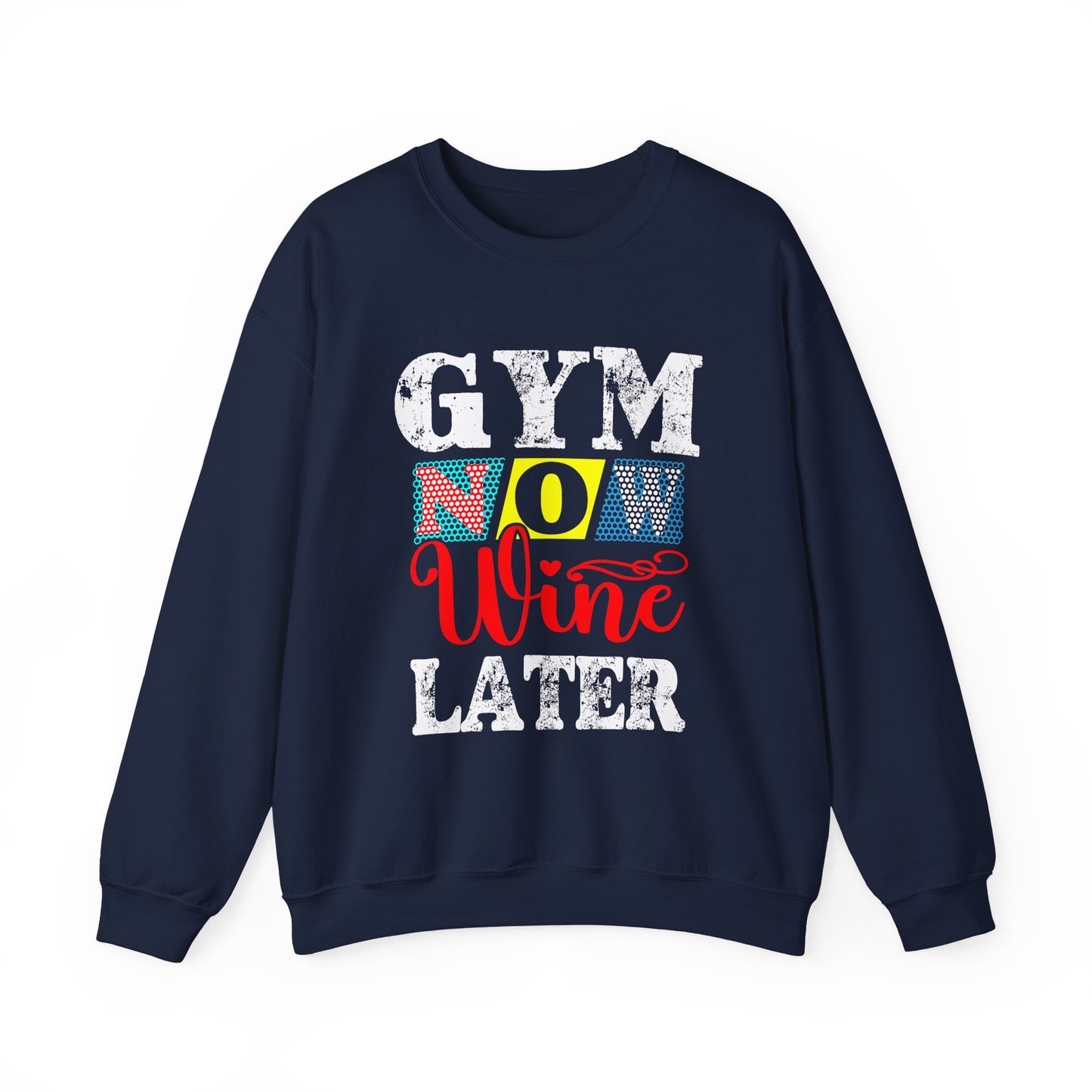 Gym Now, Wine Later Gym Crewneck Sweatshirt