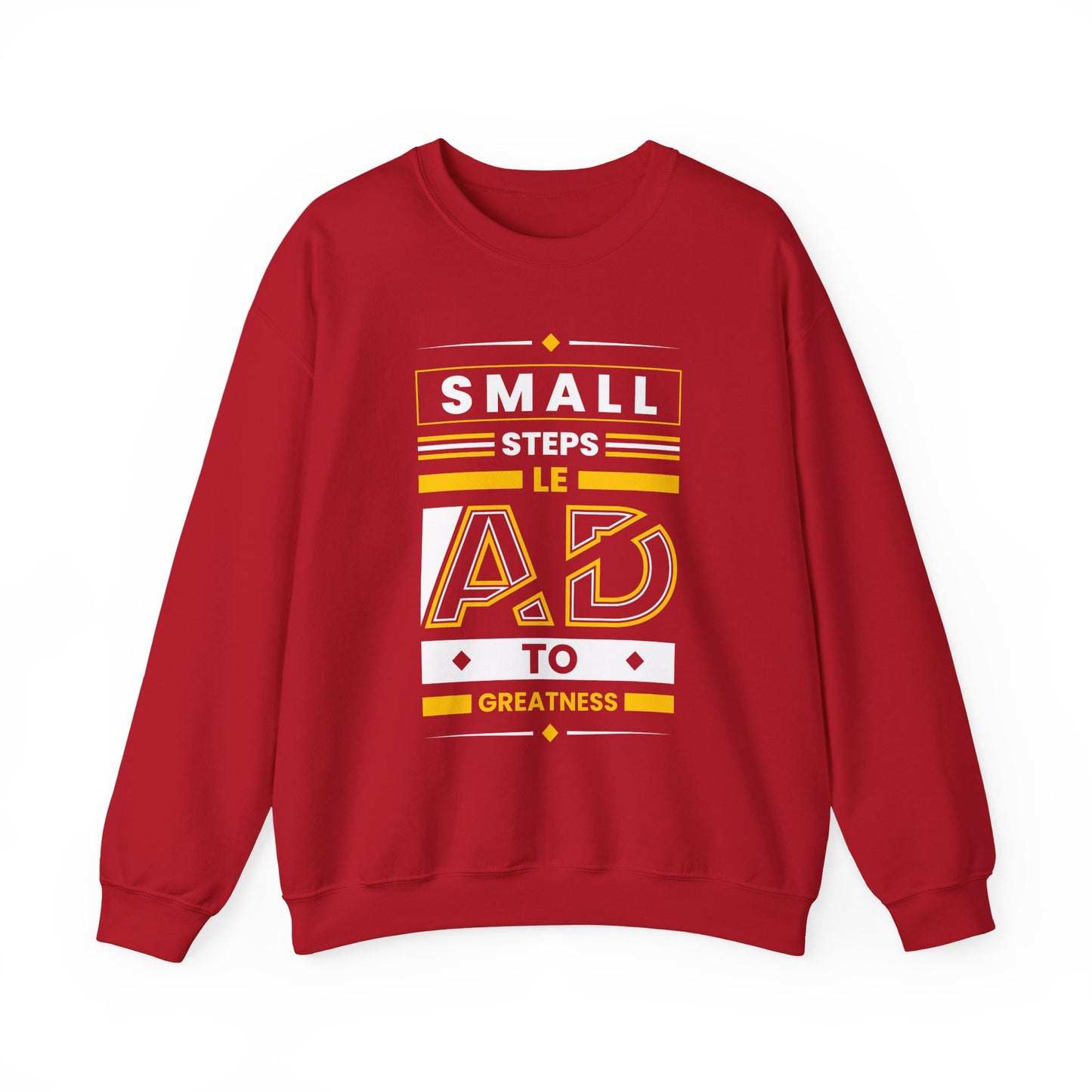 Small Steps Lead to Greatness Motivational Crewneck Sweatshirt