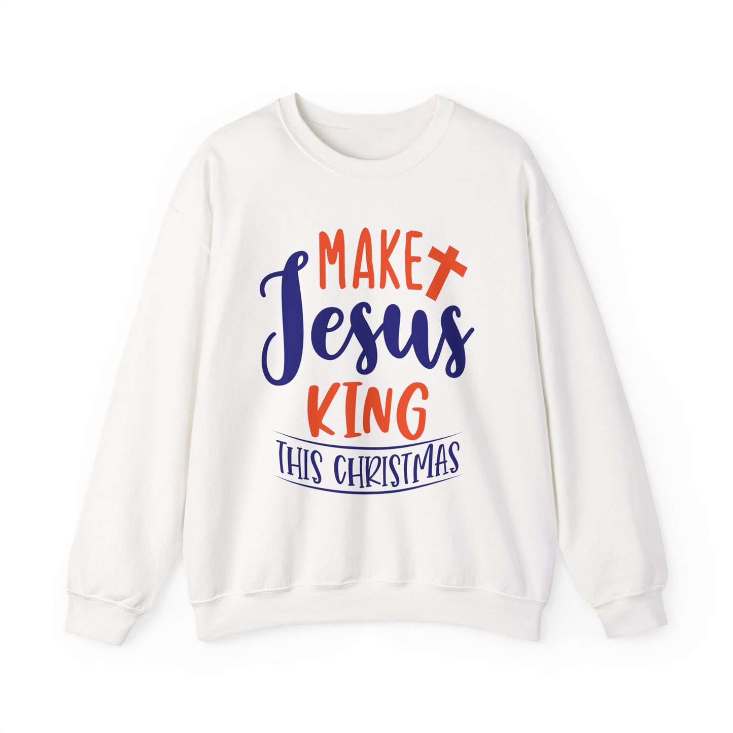 Make Jesus King This Christmas Crewneck Sweatshirt