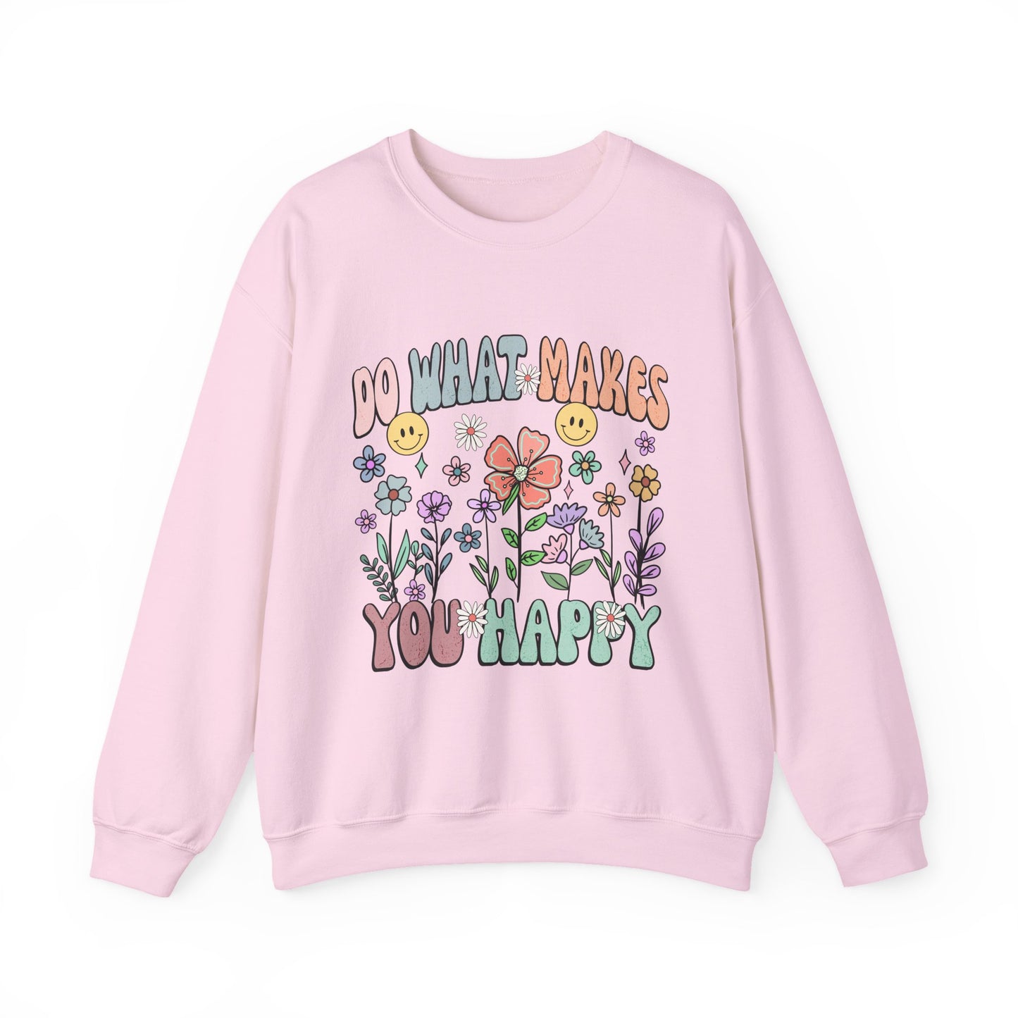 Do What Makes You Happy Mental Health Crewneck Sweatshirt