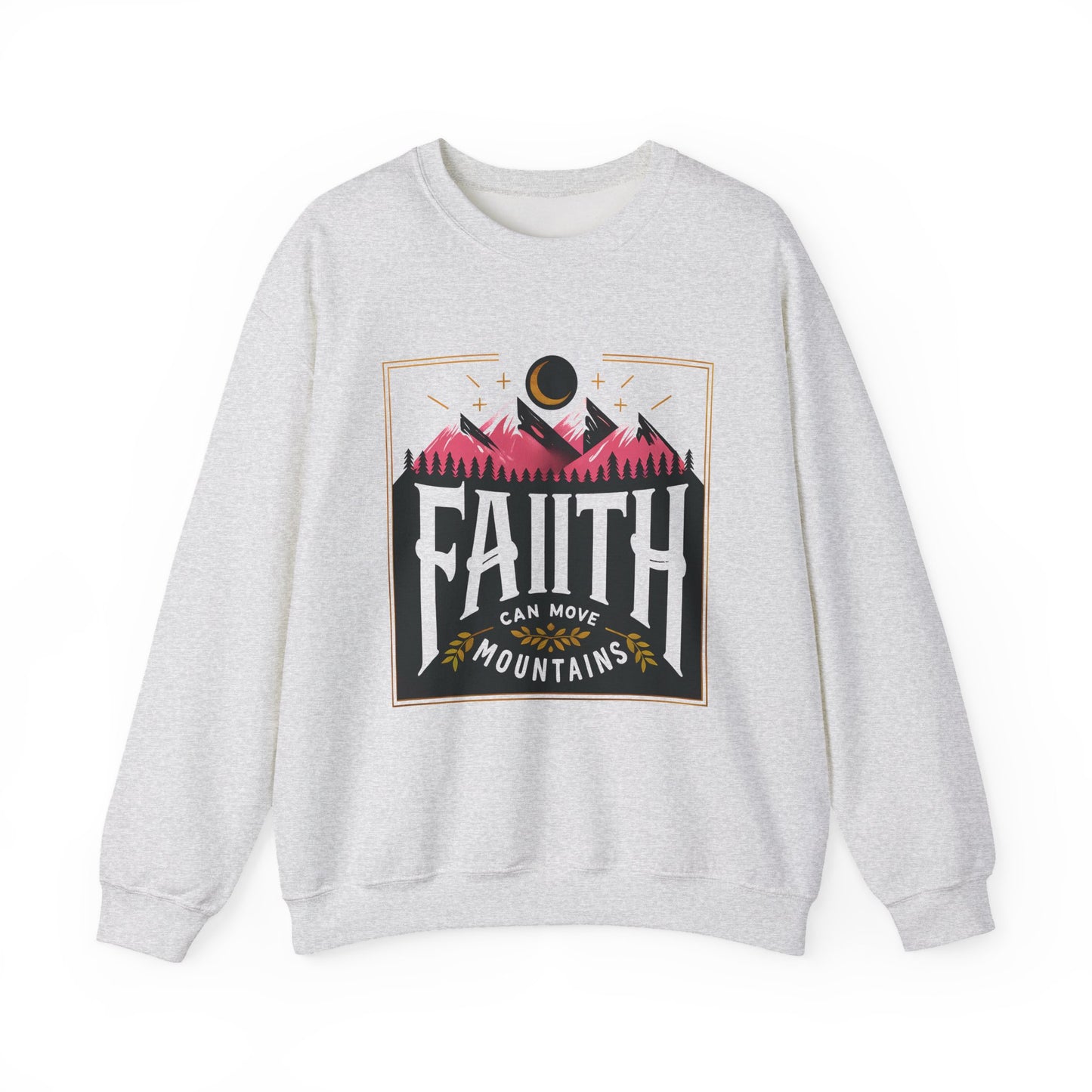 "Faith Can Move Mountains" Faith Crewneck Sweatshirt