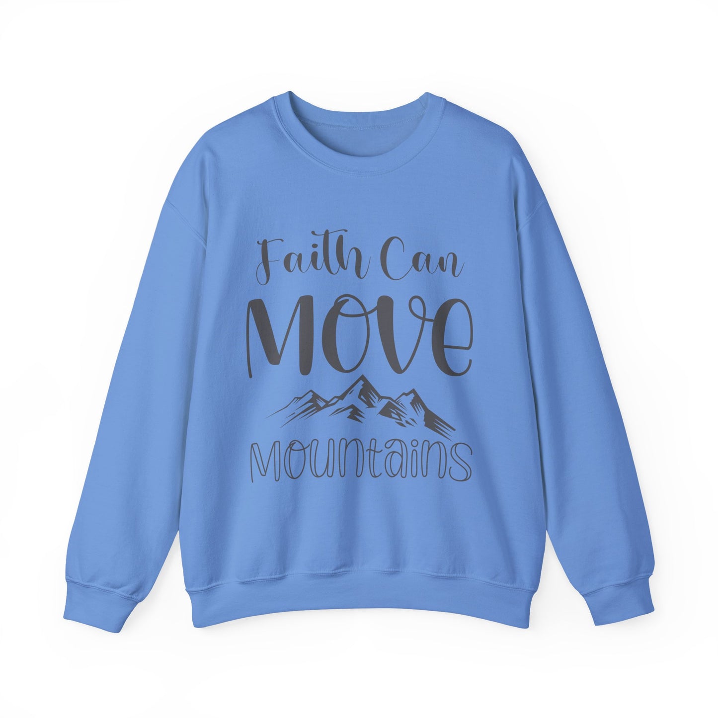Faith Can Move Mountains Faith Crewneck Sweatshirt