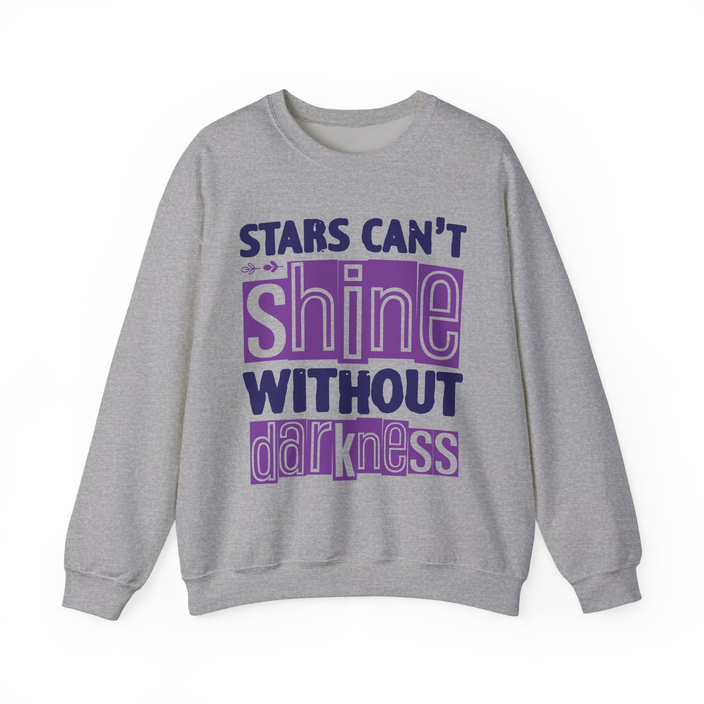 Stars Can't Shine Without Darkness Mental Health Crewneck Sweatshirt