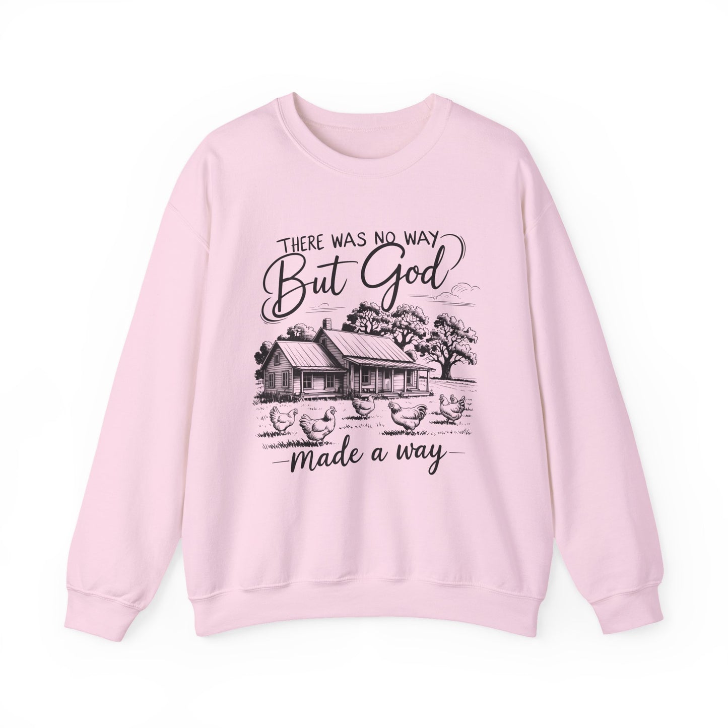 There Was No Way But God Made A Way Faith Crewneck Sweatshirt