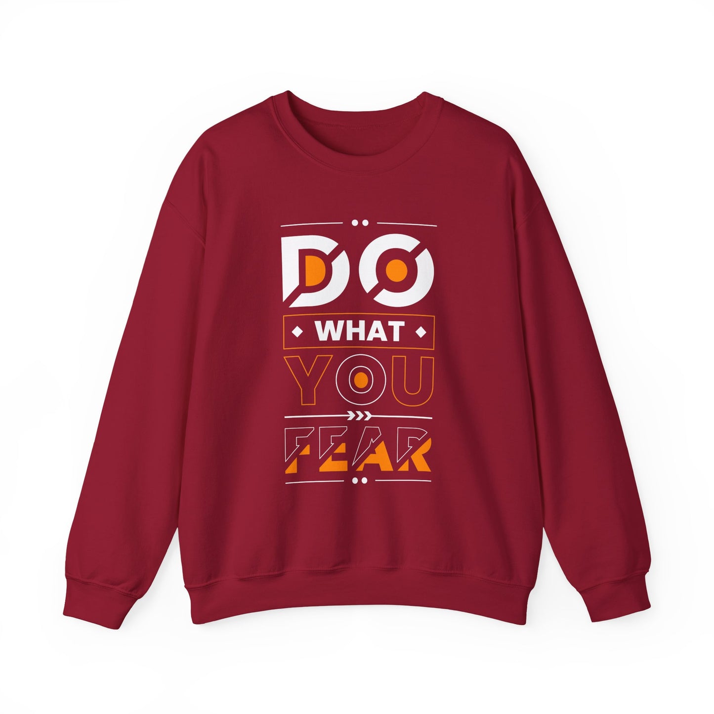 Do What You Fear Motivational Crewneck Sweatshirt