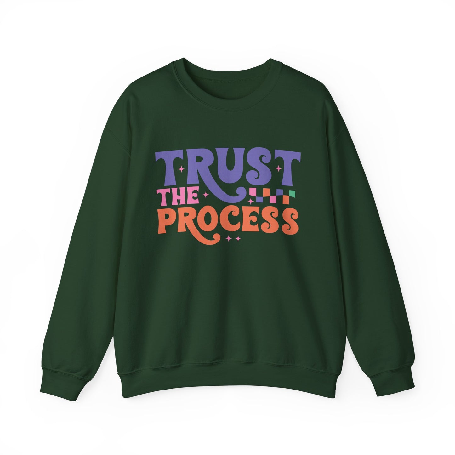 Trust the Process Motivational Crewneck Sweatshirt