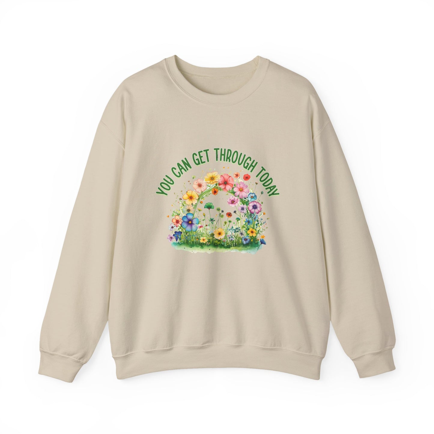 You Can Get Through Today Mental Health Crewneck Sweatshirt