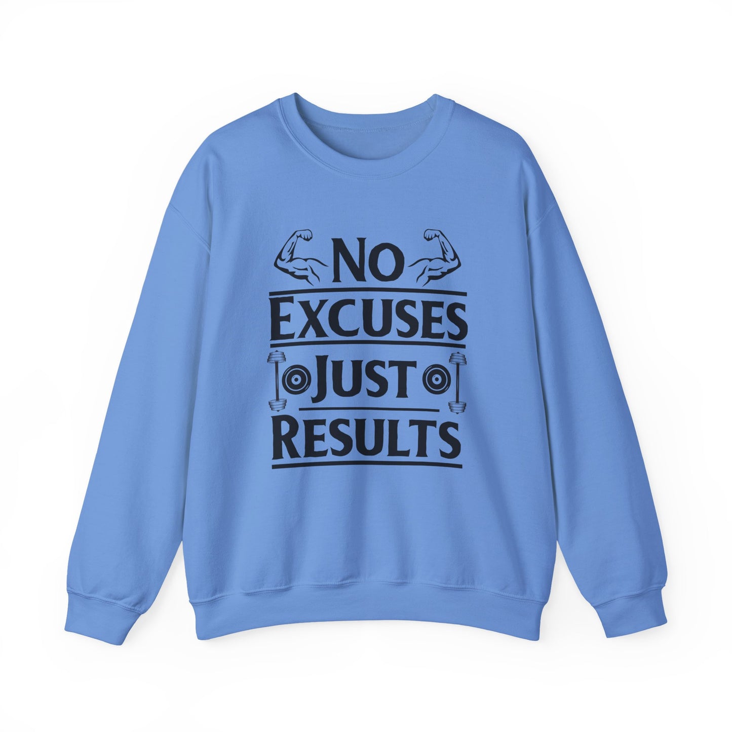 No Excuses Just Results Gym Crewneck Sweatshirt