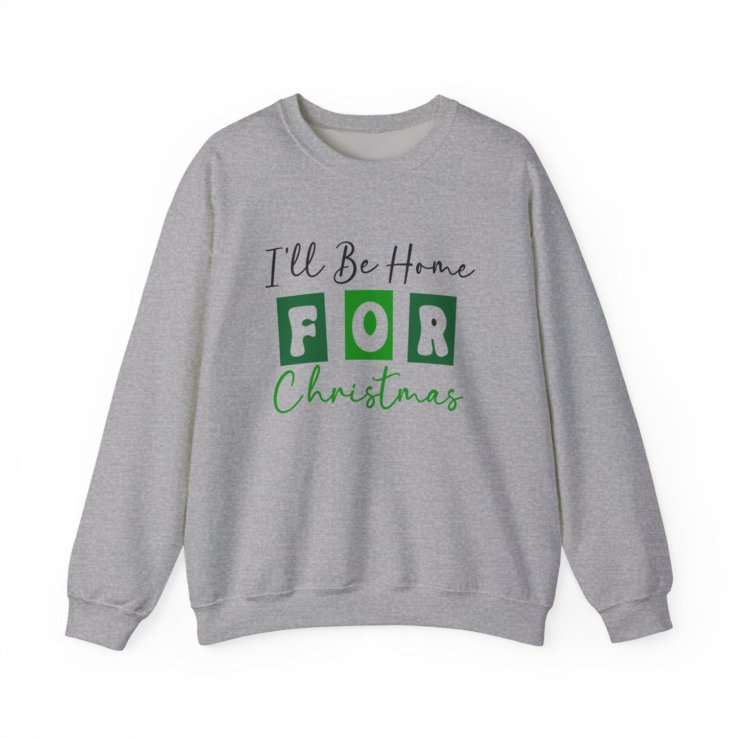 I’ll Be Home for Christmas Crewneck Sweatshirt