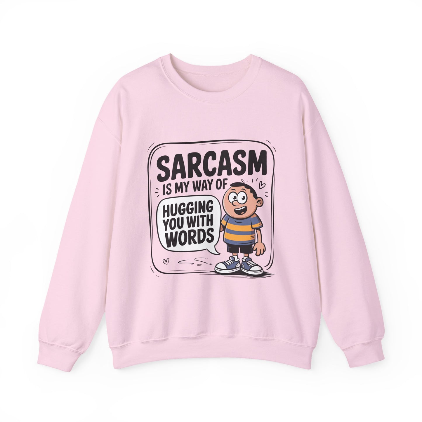 Sarcastic Humor Sarcasm Crewneck Sweatshirt