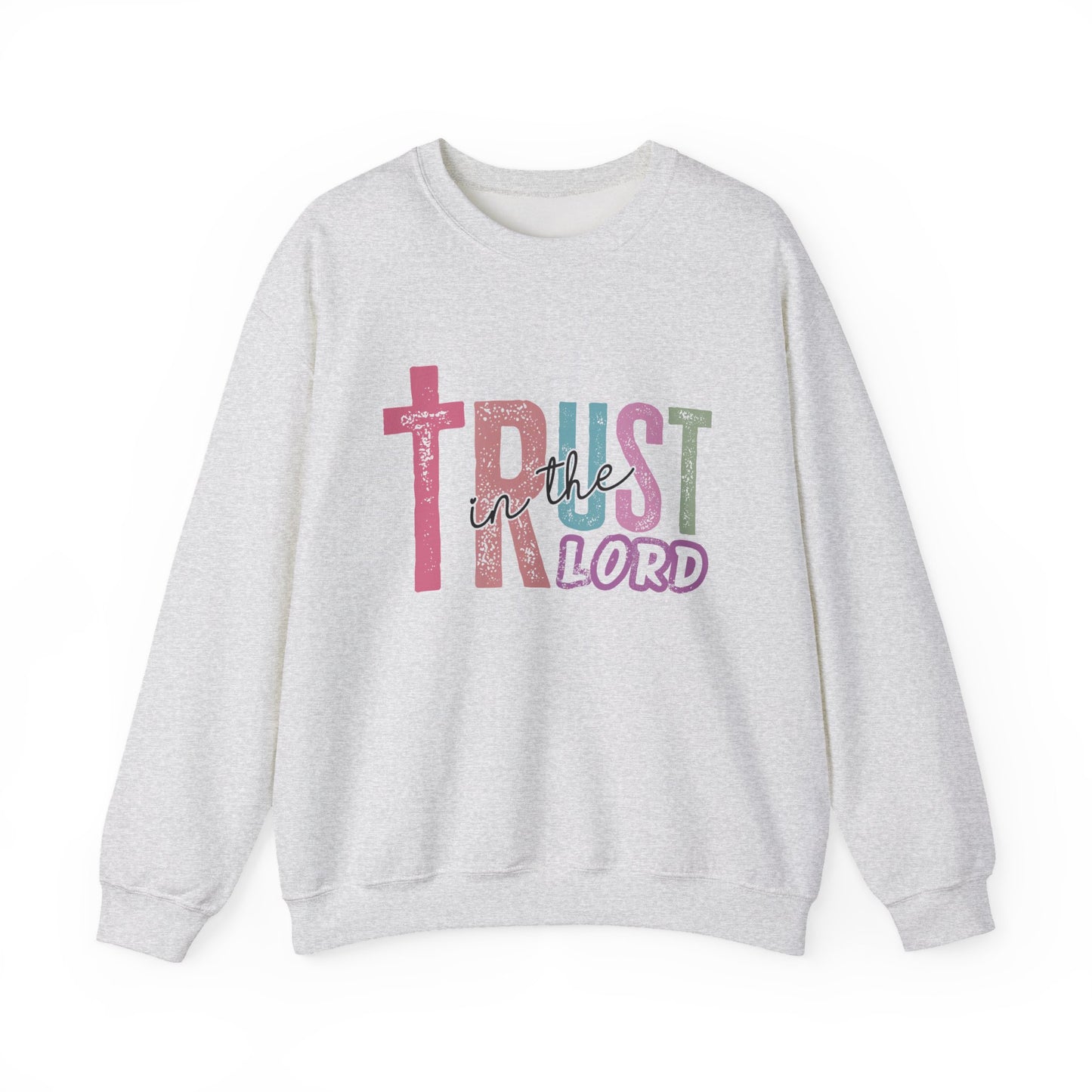 Trust in the Lord Faith Crewneck Sweatshirt