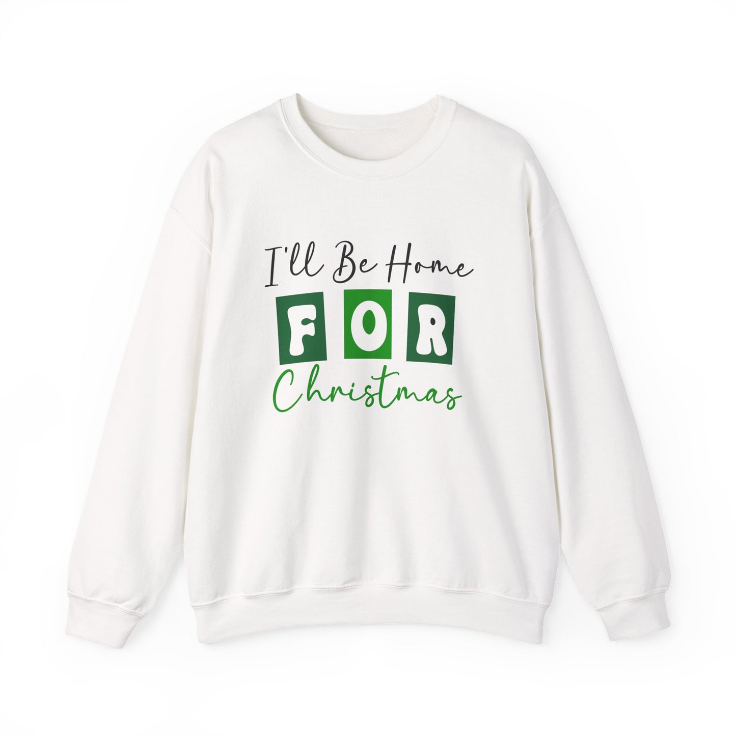 I’ll Be Home for Christmas Crewneck Sweatshirt