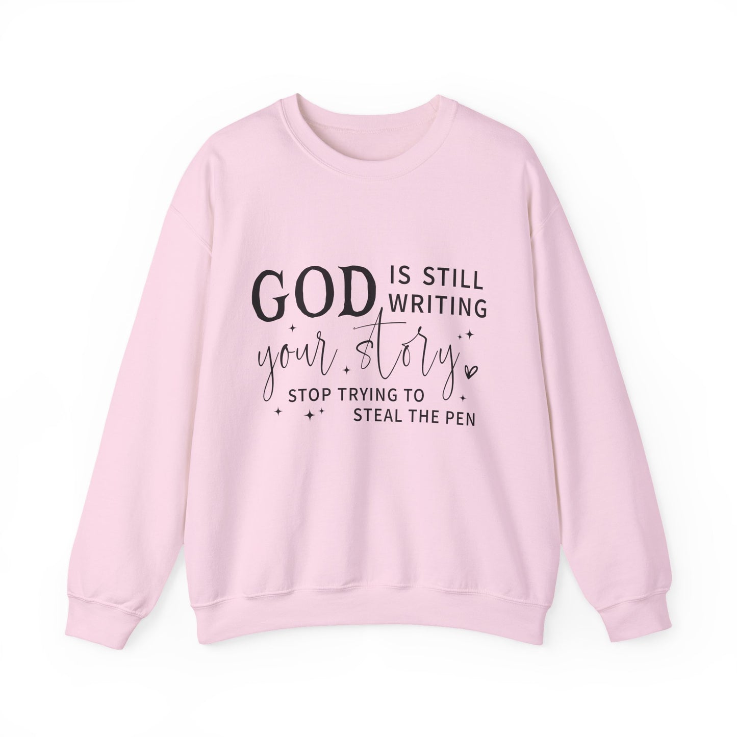 "God is Still Writing Your Story" Faith Crewneck Sweatshirt