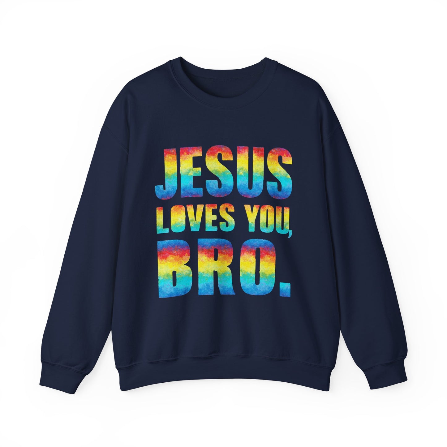 Colorful Jesus Loves You Bro Faith Crewneck Sweatshirt