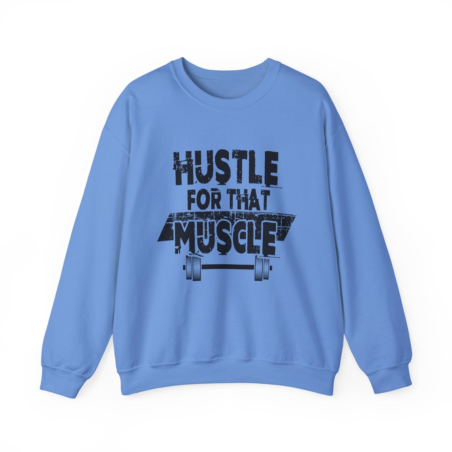 Hustle for That Muscle Gym Crewneck Sweatshirt