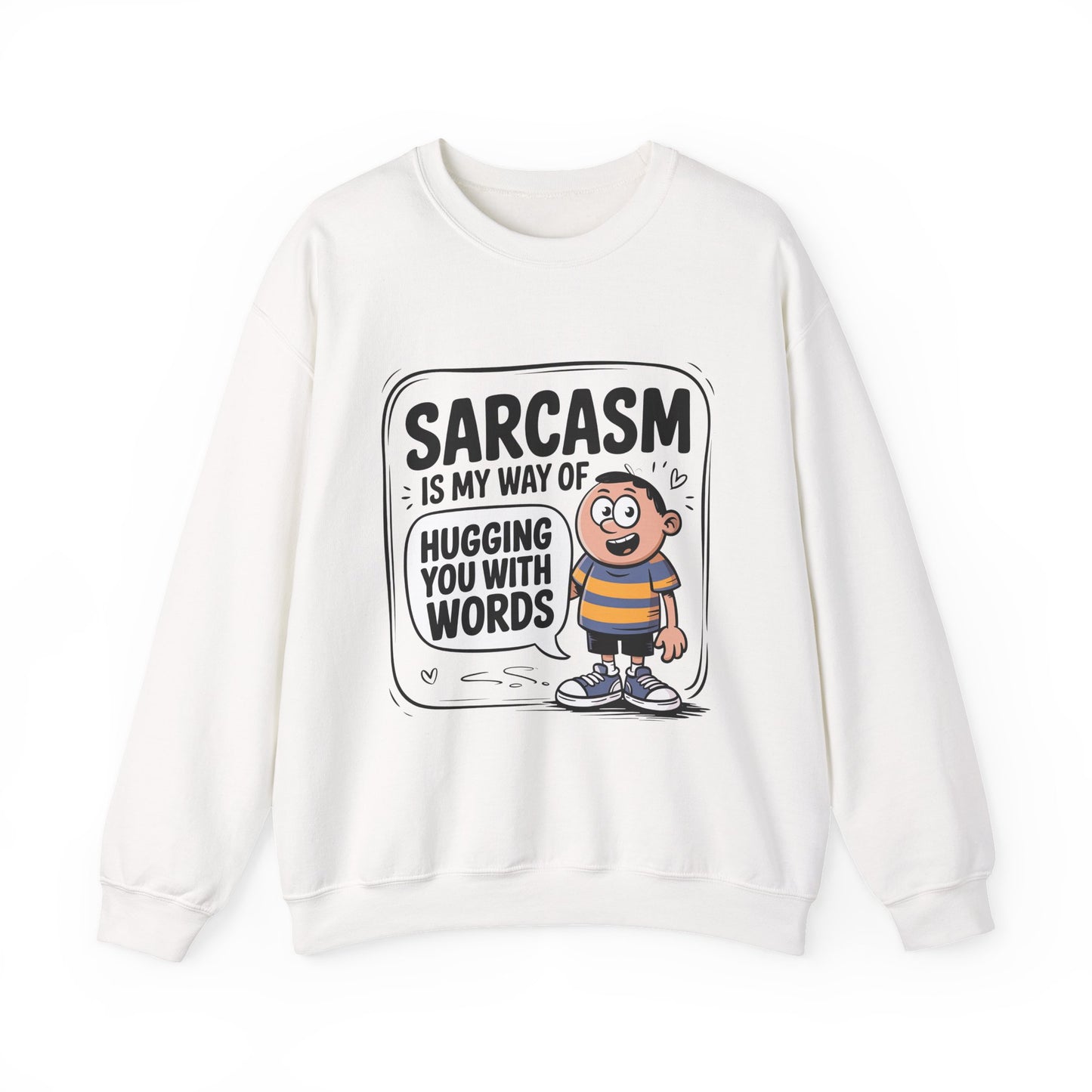 Sarcastic Humor Sarcasm Crewneck Sweatshirt