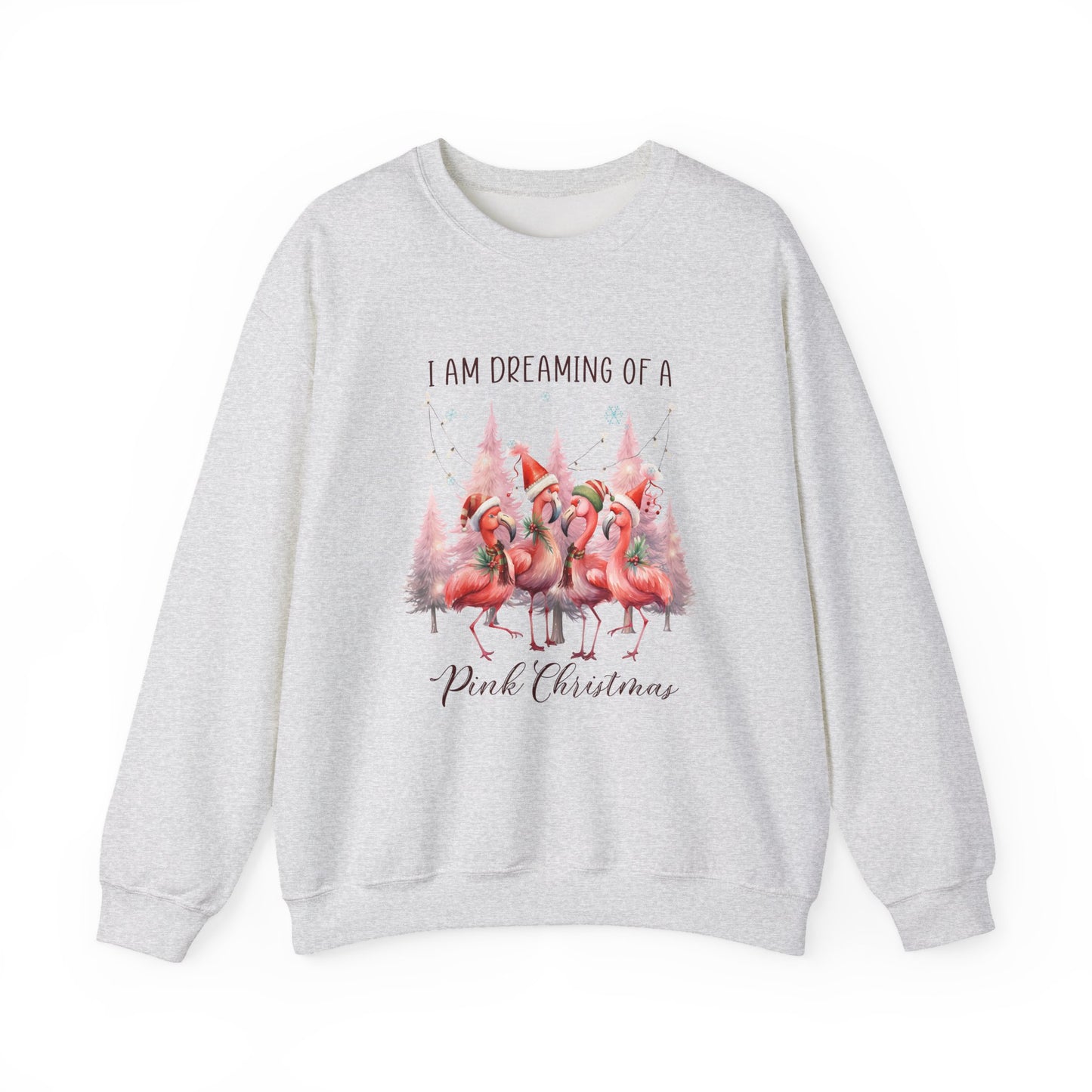 I Am Dreaming of a Pink Christmas Crewneck Sweatshirt