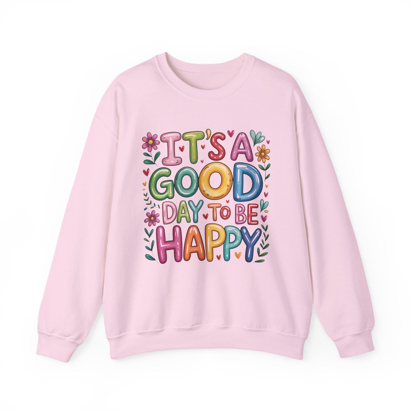 "It's Good Day To Be Happy" Mental Health Crewneck Sweatshirt