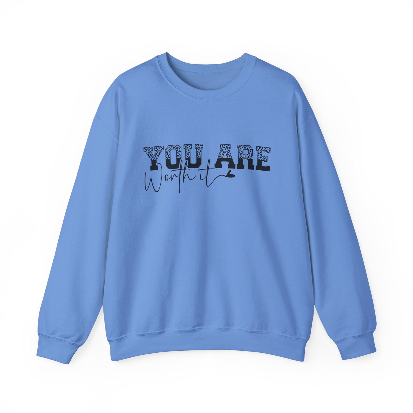 You Are Worth It Motivational Crewneck Sweatshirt