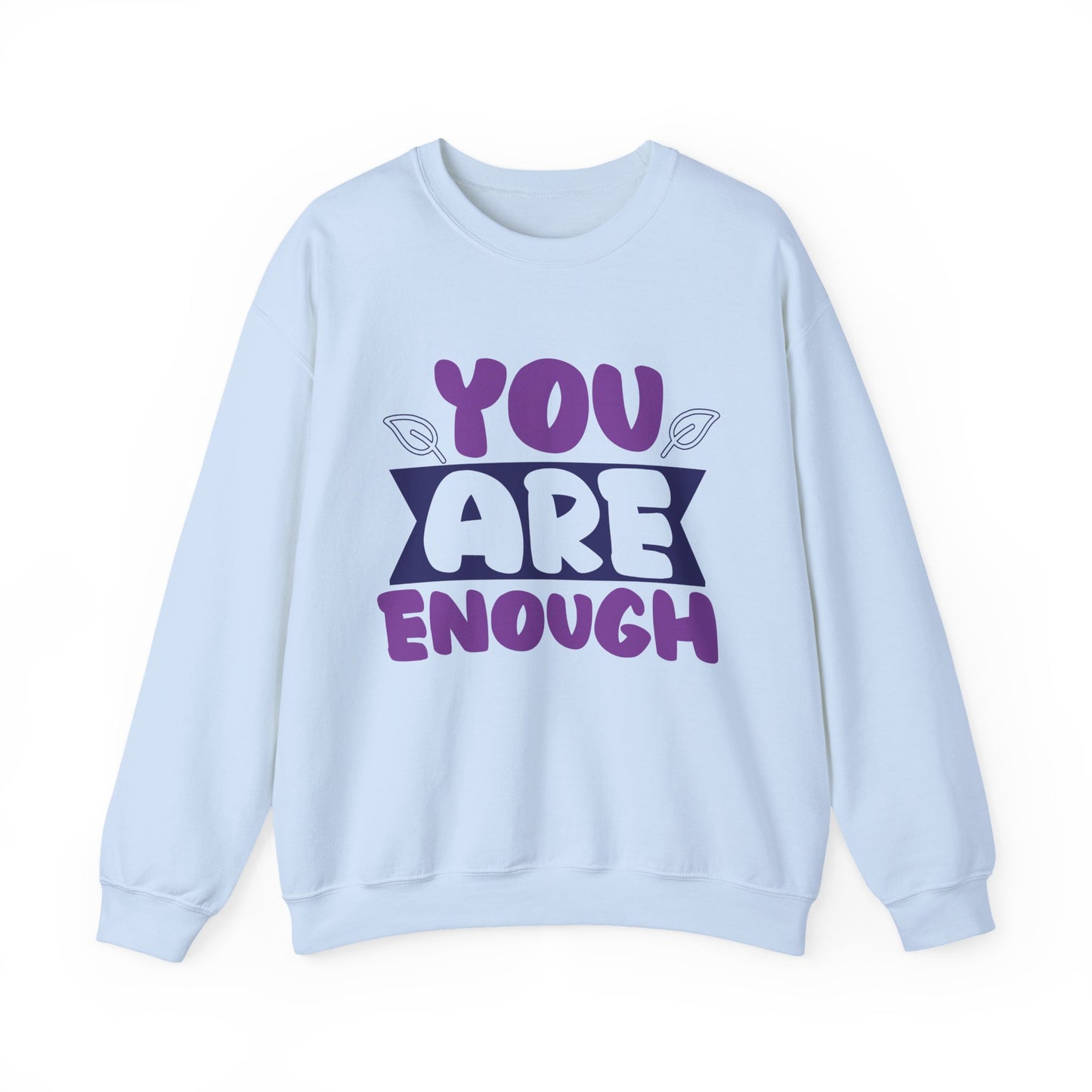 You Are Enough Mental Health Crewneck Sweatshirt